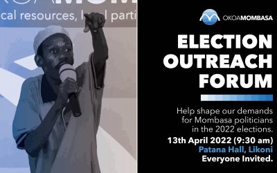 Election Outreach Forum: 13th April at 9:30 am, Patana Hall, Likoni